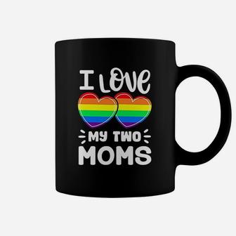 I Love My Two Moms Gay Pride Lgbt Pride Month Coffee Mug - Seseable
