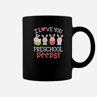 I Love You Preschool Peeps Bunnies Easter Teacher Coffee Mug - Seseable