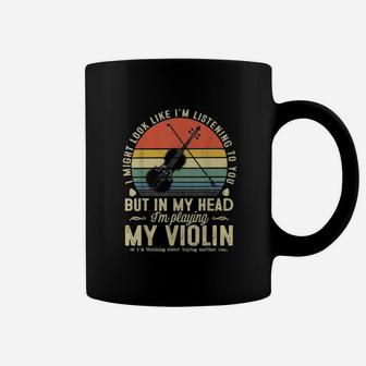 I Might Look Like I'm Listening Violin Vintage Coffee Mug - Seseable