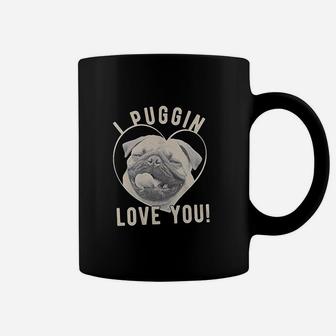 I Puggin Love You Coffee Mug - Seseable