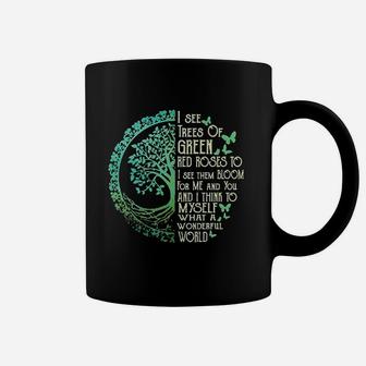 I See Trees Of Green Red Roses Too Hippie Coffee Mug - Seseable