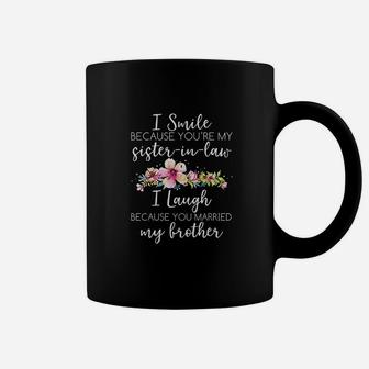 I Smiled Because Youre My Sister In Law Funny Wedding Coffee Mug - Seseable