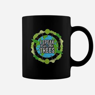I Speak For The Trees Gift Environmental Earth Day Coffee Mug - Seseable