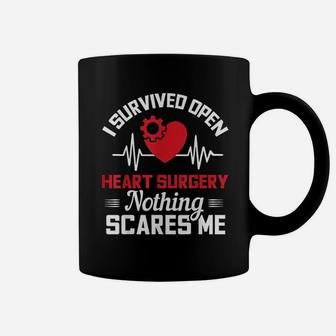 I Survived Open Heart Surgery Nothing Scares Me Gift Coffee Mug - Seseable
