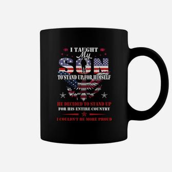 I Taught My Son To Stand Up For Himself Army Mom Coffee Mug - Seseable