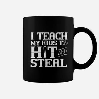 I Teach My Kids To Hit And Steal Baseball Mom Coffee Mug - Seseable