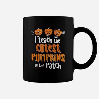 I Teach The Cutest Pumpkins In The Patch Halloween Coffee Mug - Seseable