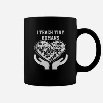I Teach Tiny Humans Early Childhood Teacher Coffee Mug - Seseable
