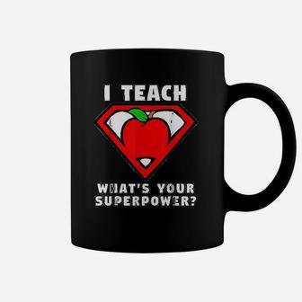 I Teach Whats Your Superpower Superhero Teacher Apple Coffee Mug - Seseable