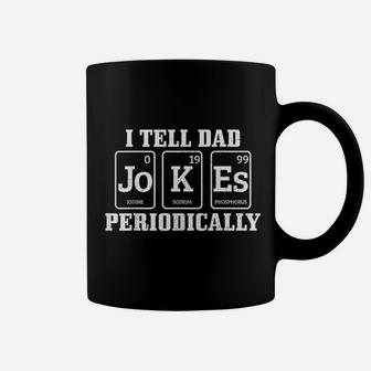 I Tell Dad Jokes Periodically Funny Chemistry Chemist Gift Coffee Mug - Seseable