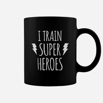 I Train Super Heroes Cute Mom Dad Coffee Mug - Seseable