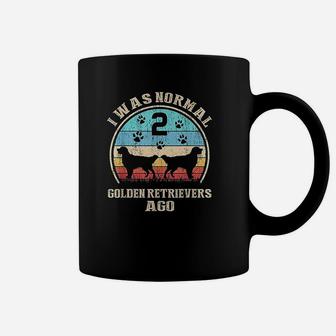 I Was Normal 2 Two Golden Retrievers Dogs Ago Funny Coffee Mug - Seseable