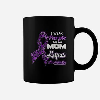 I Wear Purple For My Mom - Lupus Awareness Shirt Coffee Mug - Seseable