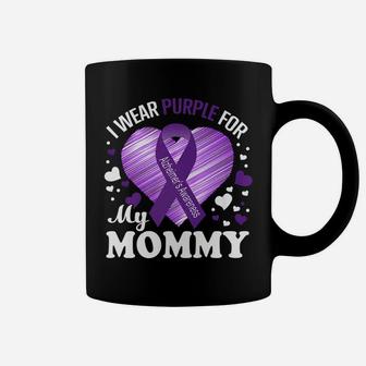 I Wear Purple For My Mommy Alzheimers Awareness Coffee Mug - Seseable