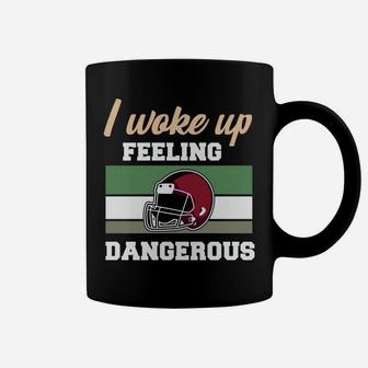 I Woke Up Feeling Dangerous Vintage Football Coffee Mug - Seseable