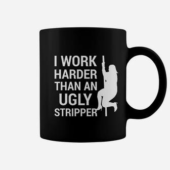 I Work Harder Than An Ugly Funny Saying Hard Work Beats Talent Coffee Mug - Seseable