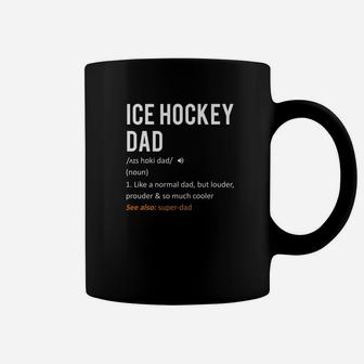 Ice Hockey Dad Shirt Fathers Day Gift Son Daughter Coffee Mug - Seseable