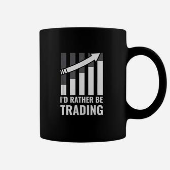 Id Rather Be Trading Stock Market Trading Gift Coffee Mug - Seseable