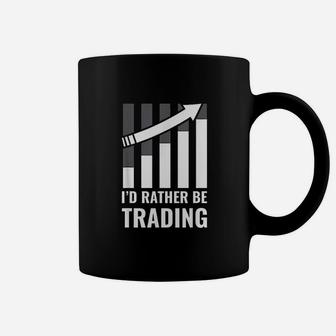 I'd Rather Be Trading Stock Market Trading Gift Coffee Mug - Seseable