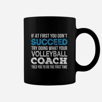 If At First You Dont Succeed Funny Volleyball Coach Coffee Mug - Seseable