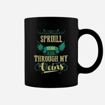 If You Are A Spruill, Then This Shirt Is For You Whether You Were Born Into It, Or Were Lucky Enough To Marry In, Show Your Pride By Getting This Shirt Today Makes A Perfect Gift Coffee Mug - Seseable