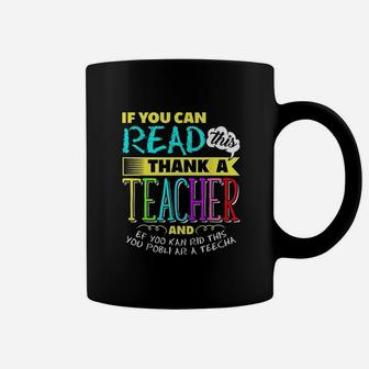 If You Can Read This Thank A Teacher Coffee Mug - Seseable