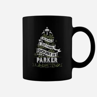 If You're Lucky To Be Named Parker, Then This Awesome Shirt Is For You Parker Proud Name Gifts T Shirt Coffee Mug - Seseable