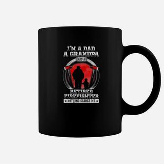 Im A Dad Grandpa Retired Firefighter Nothing Scares Me Coffee Mug - Seseable