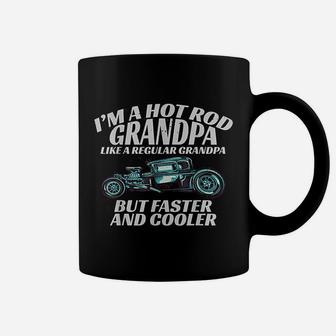 I'm A Hot Rod Grandpa Gift For Cool Gpa's With Hot Rods T Coffee Mug - Seseable