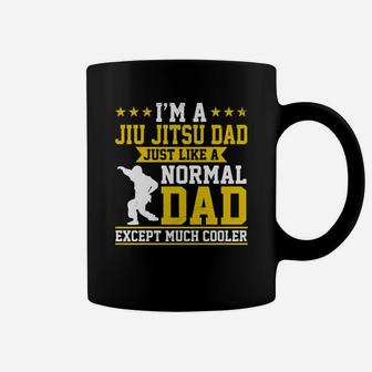 Im A Jiu Jitsu Dad Just Like Normal Dad Except Much Cooler Coffee Mug - Seseable
