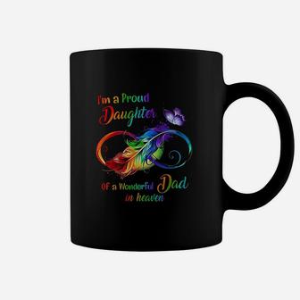 Im A Proud Daughter Of A Wonderful Dad In Heaven Coffee Mug - Seseable