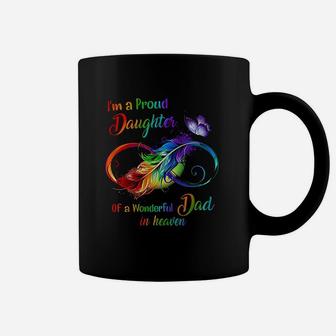 Im A Proud Daughter Of A Wonderful Dad In Heaven Coffee Mug - Seseable