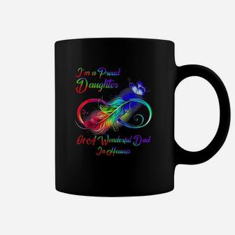 Im A Proud Daughter Of A Wonderful Dad In Heaven Gifts Coffee Mug - Seseable