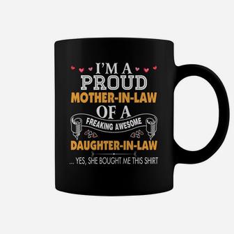 Im A Proud Mother In Law Freaking Awesome Daughter Coffee Mug - Seseable