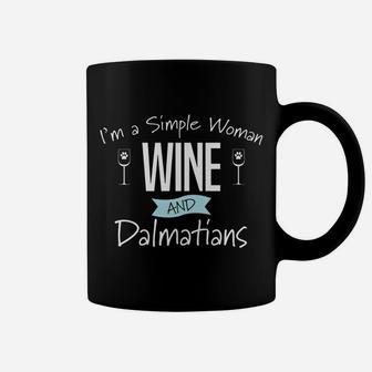Im A Simple Woman Wine And Dalmatians Funny Dog Coffee Mug - Seseable