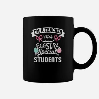 Im A Teacher With Eggstra Special Students Easter Coffee Mug - Seseable