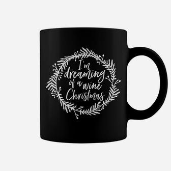 Im Dreaming Of A Wine Christmas Funny Holiday Party Coffee Mug - Seseable