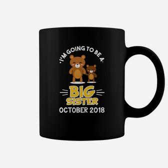 Im Going To Be A Big Sister October 2022 Girl Bear Coffee Mug - Seseable