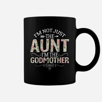 Im Not Just The Aunt Im The Godmother Funny Aunt Gift Coffee Mug - Seseable