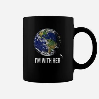 Im With Her Mother Earth birthday Coffee Mug - Seseable