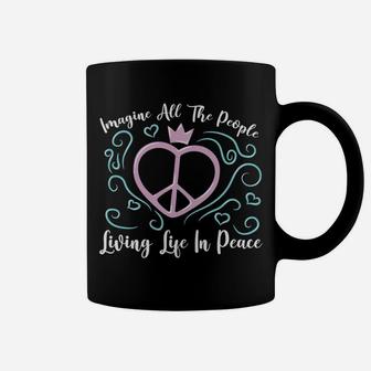 Imagine All The People Living Life In Peace Hippie Peace Heart Crown Coffee Mug - Seseable