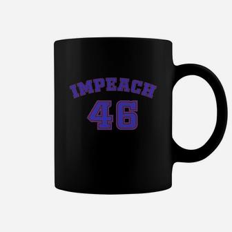 Impeach 46 Coffee Mug - Seseable