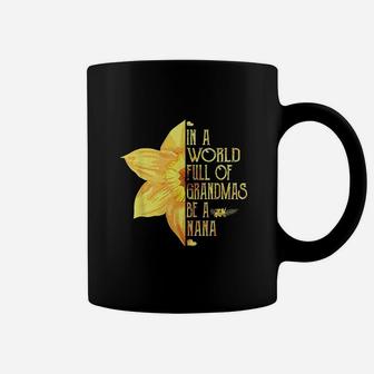 In A World Full Of Grandmas Be A Nana Daffodil Flowers Coffee Mug - Seseable