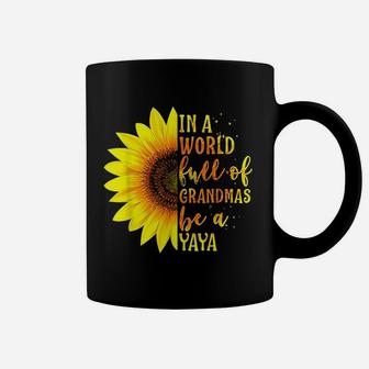 In A World Full Of Grandmas Be A Yaya Gift With Sunflower Coffee Mug - Seseable