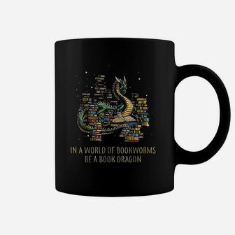 In A World Of Bookworms Be A Book Dragon Coffee Mug - Seseable