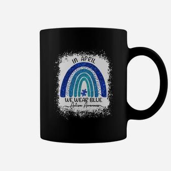 In April We Wear Blue For Autism Awareness Coffee Mug - Seseable