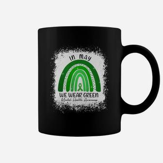 In May We Wear Green For Mental Health Awareness Coffee Mug - Seseable