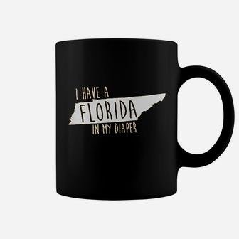 In My Diaper I Have A Florida Ut Tennessee Fans Coffee Mug - Seseable