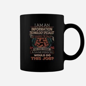 Information Technology Specialist Do This Job Coffee Mug - Seseable