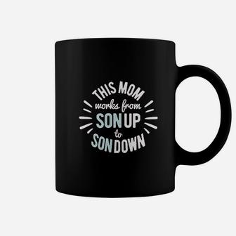 Instant Message This Mom Works From Son Up To Son Down Coffee Mug - Seseable